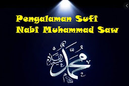 Pengalaman Sufi Nabi Muhammad Saw