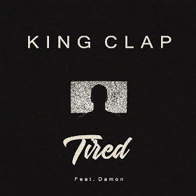 King CLAP – Tired.mp3