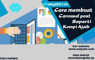 Cara membuat carousel post seperti kompi ajaib | Satya22.com