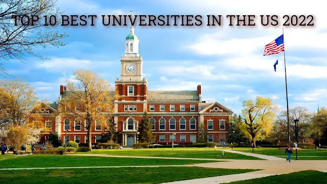 TOP 10 BEST UNIVERSITIES IN THE US 2022