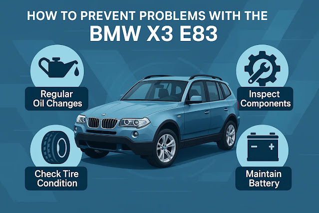 BMW X3 E83の故障を予防するためのメンテナンス方法