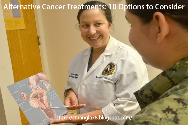 Alternative Cancer Treatments 10 Options to Consider