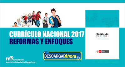 CURRÍCULO NACIONAL  REFORMAS Y ENFOQUES