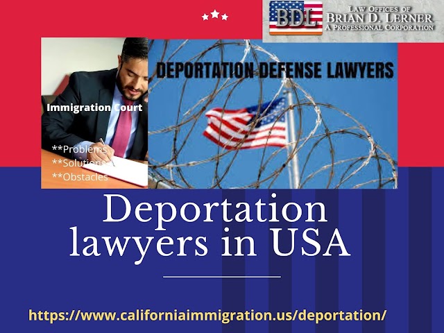 The Need For Choosing The Right Deportation Lawyer