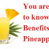 Benefits of Pineapple Juice and side effects of pineapple juice