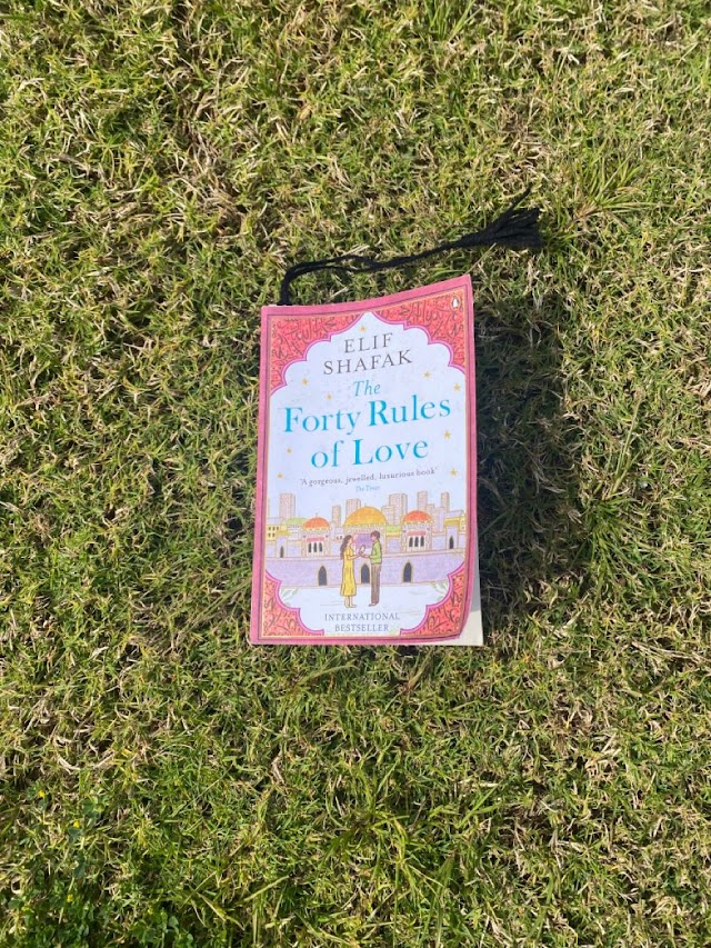 Exploring the Forty Rules of Love by Elif Shafak: A Journey of Enlightenment