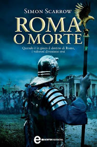 Roma o morte (Macrone e Catone Vol. 4)