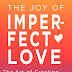 Birth Stories for Books: The Joy of Imperfect Love, by Carla Marie
Manly, PHD