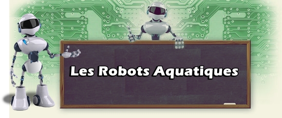 Les Robots Aquatiques 