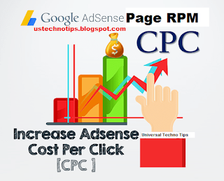 8 Best Ways To Increase Google  AdSense CPC and Page RPM, On the off chance that you are a Blogger and AdSense is your prime wellspring of income, you can't bear to overlook the significance of AdSense improvement. When we discuss AdSense improvement, there are numerous things, yet the primary target is to get high eCPM and get more Cost per click. Else, regardless of good AdSense CTR, you won't not take in substantial income. This is something natural about the non-English blog. In the event that you fall in the class of those AdSense distributers, who are getting gigantic movement however AdSense gaining is still low, it's an ideal opportunity to comprehend focuses which are said underneath, and this will without a doubt help to build AdSense CPC and general income.