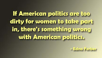 If American politics are too dirty for women to take part in For women