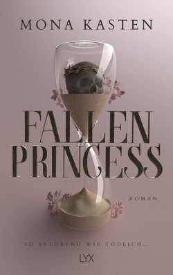 Bücherblog. Rezension. Buchcover. Fallen Princess (Band 1) von Mona Kasten. Romantische Fantasy. LYX.