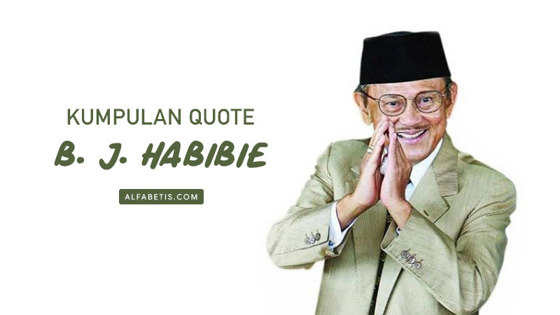 48+ Quotes Cinta Habibie - Quotes Hanna