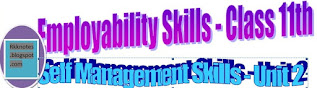Class 11th IT Notes Unit-2 Self Management Skills