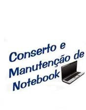 Conserto e Manutenção de Notebooks - Curso Completo