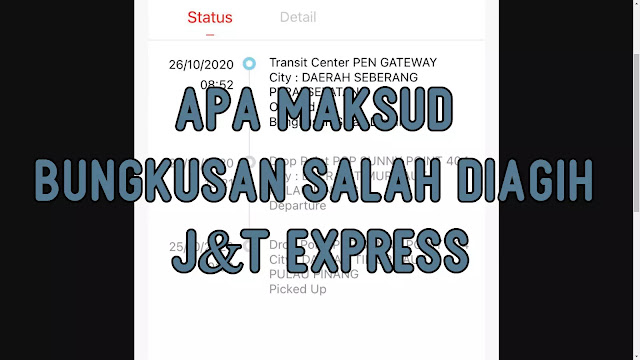 Apa Maksud Bungkusan Salah Diagih J&T Express?