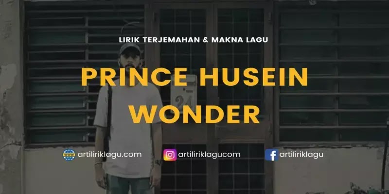 Lirik Lagu Prince Husein Wonder dan Terjemahan