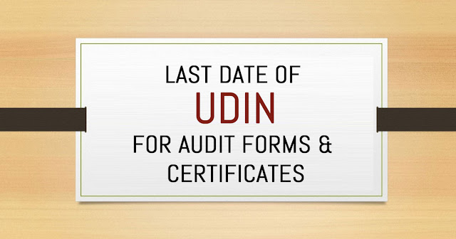 Last Date of UDIN for Audit Forms & Certificates