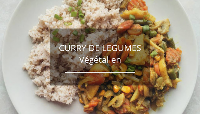 Recette de Curry de Légumes (végan)