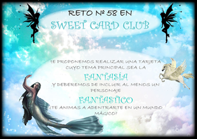 http://sweetcardclub.blogspot.com.es/2015/06/reto-58-criaturas-magicas.html