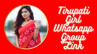 Tirupati Girls Whatsapp Group | Tirupati Girls Whatsapp Number