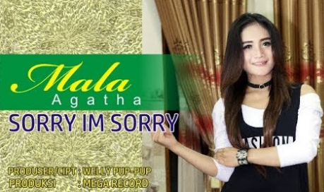 Lagu Mala Agatha Sorry I'm Sorry Mp3 Mp4 Single Terbaru 2018