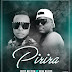 Puto Nelson - Pirira (ft. New Blood)  DOWNLOAD MP3