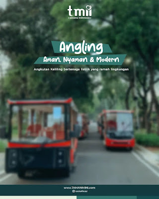 Angling - Angkutan Keliling di Taman Mini Indonesia Indah