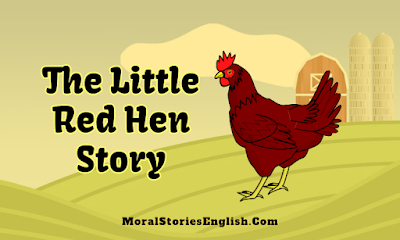 The Little Red Hen Story in English with Moral