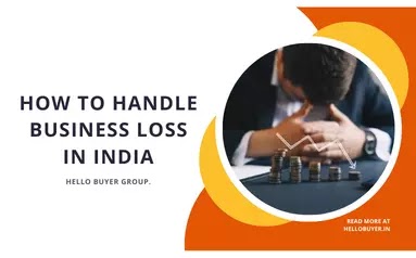 How to handle business loss in India? ( Solution )