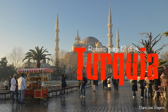Turquia - Roteiro completo, O que visitar na Turquia