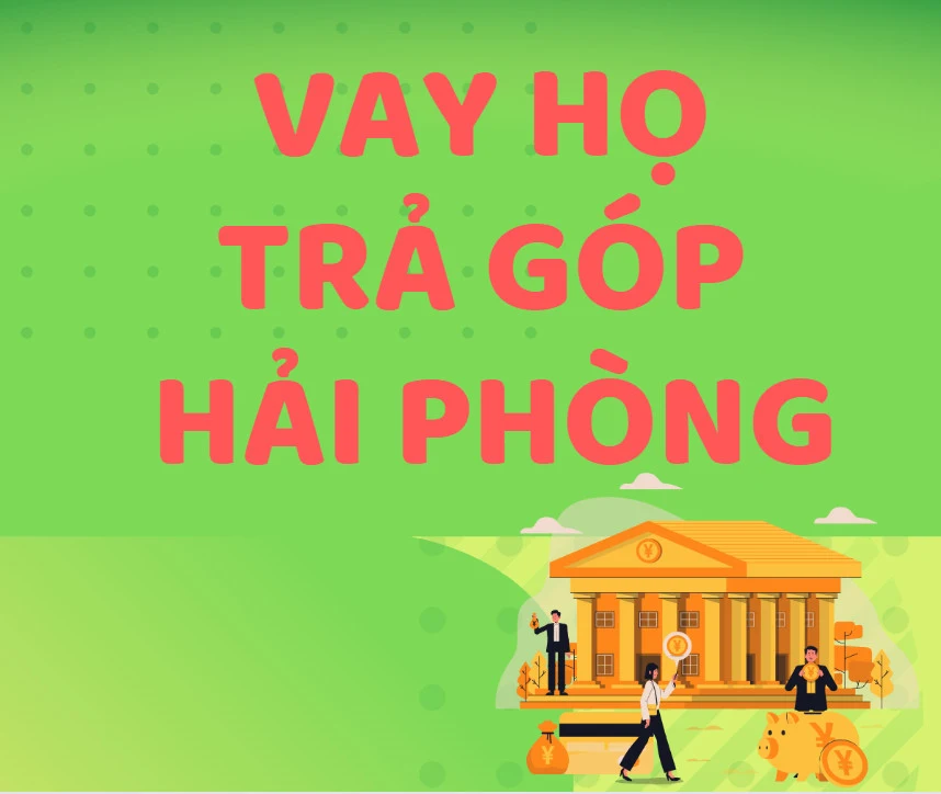 Vay họ góp Hải Phòng,