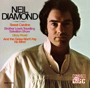people like Neil Diamond,