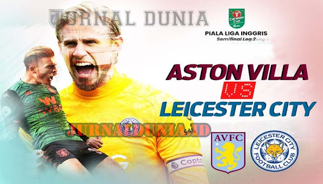 Prediksi Aston Villa vs Leicester City  , Minggu 21 Februari 2021 Pukul 21.00 WIB @Mola TV