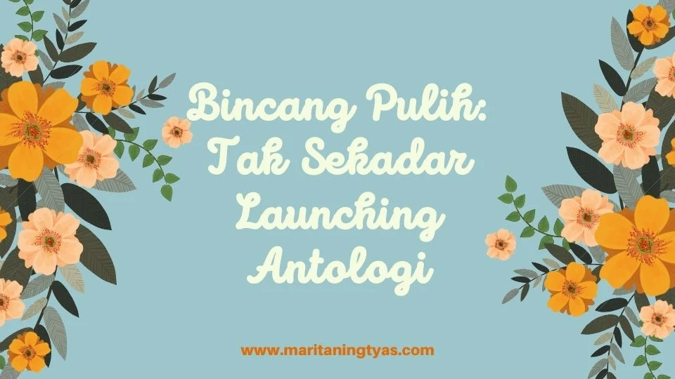 bincang pulih: tak sekedar launching antologi