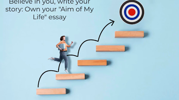 Conquer Your "Aim of My Life Essay" Unleash Your Inner Superhero!