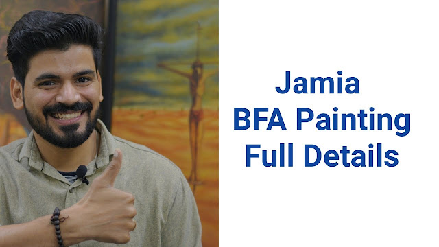 Love Kumar Soni,BFA Painting Entrance test Syllabus for Jamia,BFA Painting,jamia bfa entrance,jamia bfa,jamia bfa painting syllabus,jmi entrance