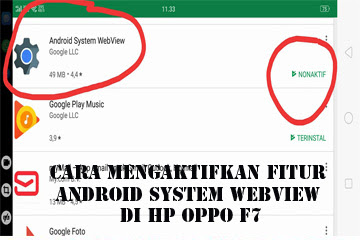 √ Cara Mengaktifkan Fitur Android System Webview Di Hp Oppo F7