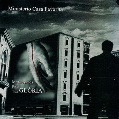 Ministerio Casa Favorita - Morreremos Pela Tua Glória 2009