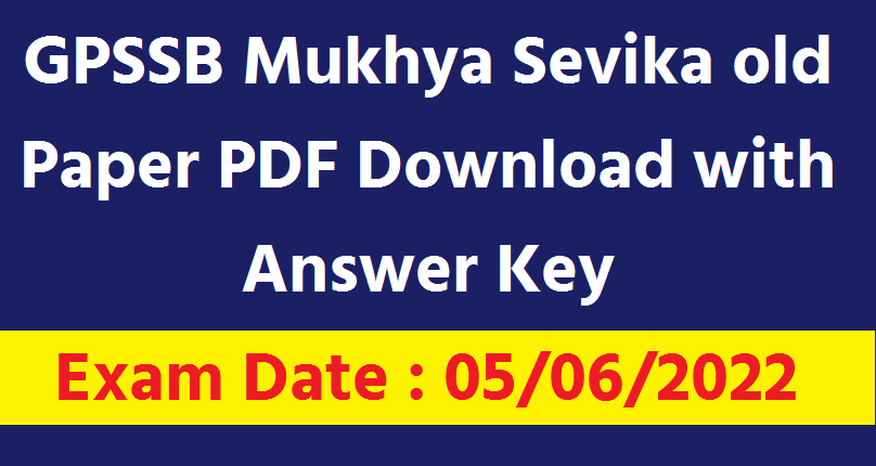 GPSSB Mukhya Sevika old Paper PDF Download with Answer Key 