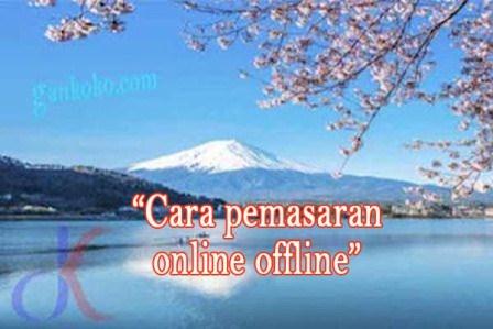 https://www.gankoko.com/2021/09/quotCara-pemasaran-online-offlinequot.html