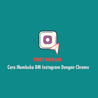 Cara Membuka DM IG di Chrome Android 