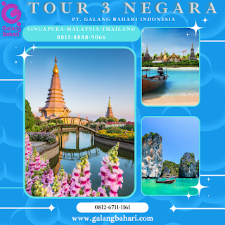 Tour Singapura Malaysia Thailand 3 Negara Galang Bahari 0812-6711-1161