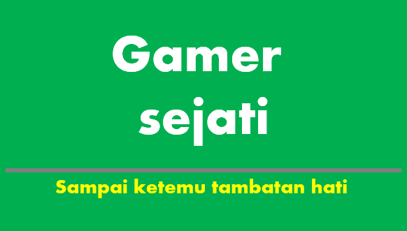 gamer sejati