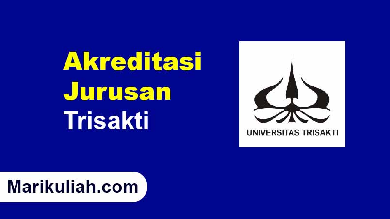 Akreditasi Jurusan Trisakti