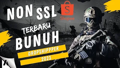 NON SSL SHOPEE TERBARU BUNUH RAMAI SELLER SHOPEE DAN PENGAJARANNYA