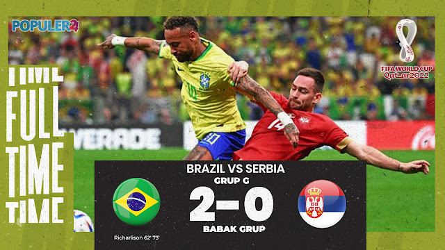 Brazil vs Serbia: Piala Dunia FIFA World Cup 2022