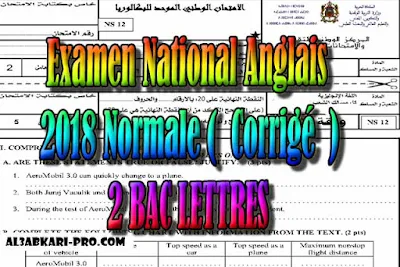 Examen Anglais Normale 2018 ( Corrigé ) 2 Bac Lettres PDF , Examen anglais, Examen english, english first, Learn English Online, translating, anglaise facile, 2 bac, 2 Bac Sciences, 2 Bac Letters, 2 Bac Humanities, تعلم اللغة الانجليزية محادثة, تعلم الانجليزية للمبتدئين, كيفية تعلم اللغة الانجليزية بطلاقة, كورس تعلم اللغة الانجليزية, تعليم اللغة الانجليزية مجانا, تعلم اللغة الانجليزية بسهولة, موقع تعلم الانجليزية, تعلم نطق الانجليزية, تعلم الانجليزي مجانا,