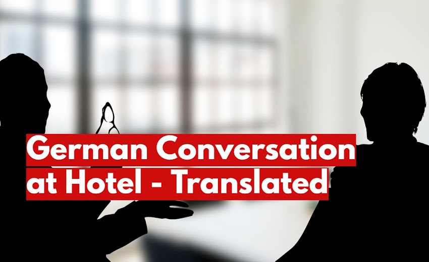 German Conversation at Hotel - Translated