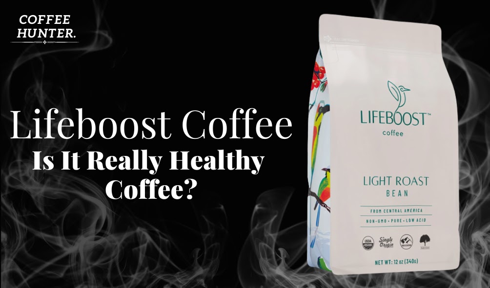 A detailed look at Lifeboost coffee examining if it truly is healthy coffee. Covers the health benefits, ingredients, taste, and more.